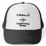 i believe in lightning bugs trucker hats