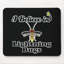 i believe in lightning bugs mousepad