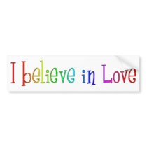 I believe in Love Bumper Stickers