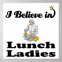 i believe in lunch ladies print