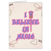 I Believe in Magic Greeting Card