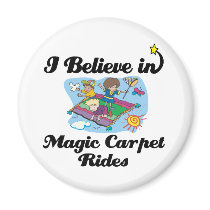 i believe in magic carpet rides magnets