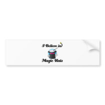 i believe in magic hats bumper stickers