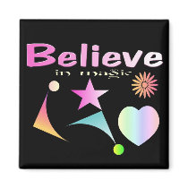 I BELIEVE IN MAGIC MAGNETS