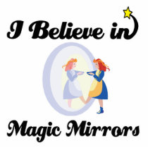 i believe in magic mirrors photo cutout