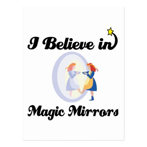i believe in magic mirrors post cards