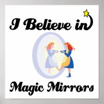 i believe in magic mirrors print