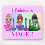 I Believe in Magic Mousepad I Believe in Magic Mousepad