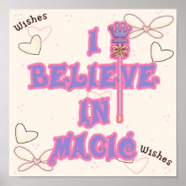 I Believe in Magic Posters
