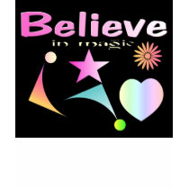 I BELIEVE IN MAGIC t-shirts