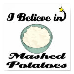 i believe in mashed potatoes