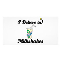 i believe in milkshakes picture card