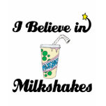 i believe in milkshakes t-shirts