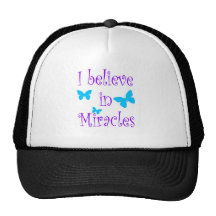 I Believe in Miracles Trucker Hats