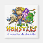 I believe in Monsters magnets