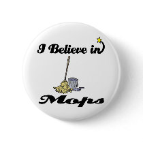 i believe in mops buttons
