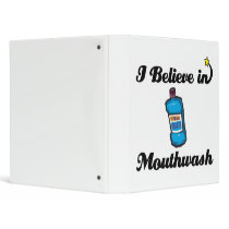 i believe in mouthwash binder