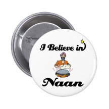i believe in naan bread buttons