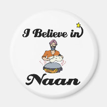 i believe in naan bread refrigerator magnets
