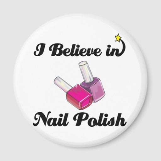 believe in nail polish refrigerator magnet from Zazzle.com