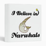 i believe in narwhals vinyl binder