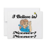 i believe in neener neener custom announcement
