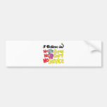 i believe in no shoes shirt no service bumper stickers