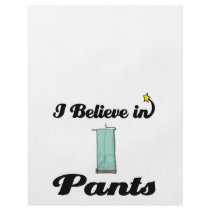 i believe in pants custom flyer
