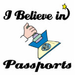 i believe in passports acrylic cut out
