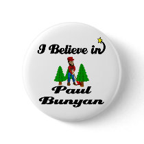 i believe in paul bunyan pins