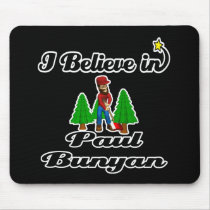 i believe in paul bunyan mouse pad