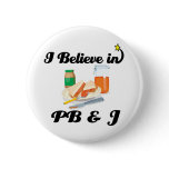 i believe in PB and J buttons