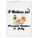 i believe in peanut butter and jelly cards