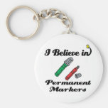 i believe in permanent markers key chain