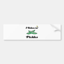 i believe in pickles bumper sticker
