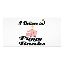 i believe in piggy banks photo cards