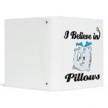 i believe in pillows binder