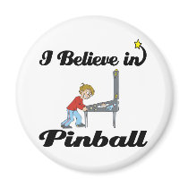 i believe in pinball magnets