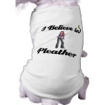 i believe in pleather dog shirt