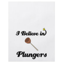 i believe in plungers flyer