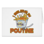 I Believe In Poutine Greeting Card