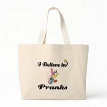 i believe in pranks tote bag