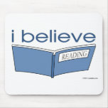 I believe in Reading Mousepads