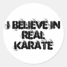 I believe in real karate sticker