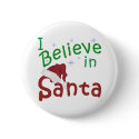 I Believe in Santa buttons