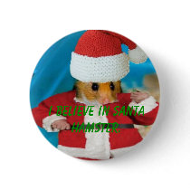 I believe in Santa Hamster Button
