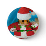 I believe in Santa Hamster Button