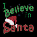 I Believe in Santa t-shirts