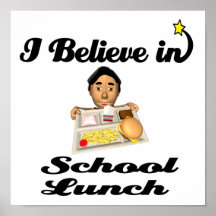 i believe in school lunch print