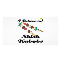 i believe in shish kabobs custom photo card